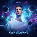 Keep Believing by Advanced Dealer, RAVE NRG - Frenchcore cover art
