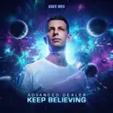Keep Believing by Advanced Dealer, RAVE NRG - Frenchcore cover art