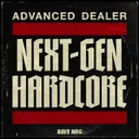 Next-Gen Hardcore by Advanced Dealer, RAVE NRG - Frenchcore cover art