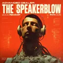The Speakerblow - 2004 Revamp by Advanced Dealer, RAVE NRG - Frenchcore cover art