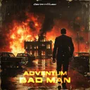 Bad Man by Adventum - Hardstyle cover art