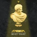 Bust that by Adventum - Hardstyle cover art