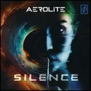 Aerolite - Silence - Radio Edit by Aerolite - Hardstyle cover art