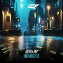 Homicide by Aerolite, RAVE'N - Hardstyle cover art