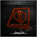 WHO THA F#CK I AM by Aerolite - Hardstyle cover art
