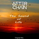 The Sound of Life by AfterChain - Hardstyle cover art