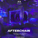 You Fall - Original Mix by AfterChain - Hardstyle cover art