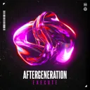 Execute by Aftergeneration - Hardstyle cover art