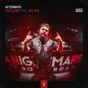 Outlaws Till We Die by Aftermath - Hardcore cover art
