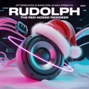 Rudolph the Red-Nosed Reindeer by Aftershock, Shadow Legacy, Max Stealth, Sara Dol - Rawstyle cover art