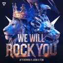 We Will Rock You by Aftershock, TCM, JGSW - Euphoric Hardstyle cover art