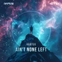 Cover of Ain't None Left