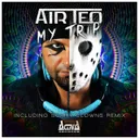 My Trip - Extended Mix by Air Teo - Hardstyle cover art