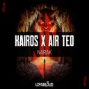 Narak by Air Teo, Kairos - Hardstyle cover art