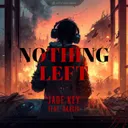 Nothing Left (Feat. Akacia) by Akacia, Jade Key - Hardstyle cover art