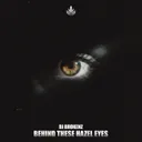 Behind These Hazel Eyes by AKOJ, DJ Brokenz, X-Hard - Hardstyle cover art