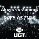 Dope as Fuck by Aksys, Gamm@ - Frenchcore cover art