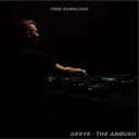 The Ambush - Extended Mix by Aksys - Frenchcore cover art