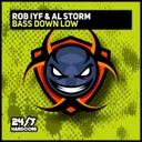 Bass Down LOW - Extended Mix by Al Storm, Rob IYF - Happy Hardcore cover art