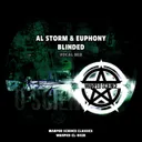 Blinded - Vocal Radio Mix by Al Storm, Euphony, 247 Hardcore - Happy Hardcore cover art