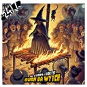 Burn Da Wytch - Extended Mix by Al Storm, Rob IYF, 247 Hardcore - Happy Hardcore cover art