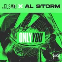 Only You by Al Storm, CLSM - Happy Hardcore cover art