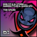 The Spark by Al Storm, Rob IYF, Darren Tyler, Jason UFO - Happy Hardcore cover art