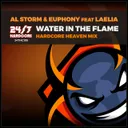 Water In The Flame - Hardcore Heaven Mix by Al Storm, Euphony, Laélia - Happy Hardcore cover art
