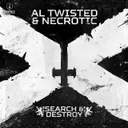 Search & Destroy by Al Twisted, Necrotic - Hardcore cover art