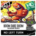 Dum Dubi Doom - Alaguan Radio Mix by Alaguan, No Left Turn - Happy Hardcore cover art