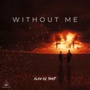 Without Me by Alan Kz Sweit - Hardstyle cover art