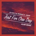 Just For One Day [Alari Remix] by Alari, DJ N.D.5, Thomas D. Hahn - Hardstyle cover art