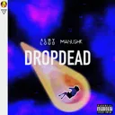 Drop Dead by Alby Loud, Manush-K - Happy Hardcore cover art