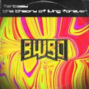 The Theory Of Living Forever by Alby Loud - Uk Hardcore cover art