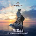 Let The Wind Blow (feat. maywax) by ALESSA.A, maywax - Happy Hardcore cover art