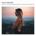Bara Bara Bere Bere - Vaskan Remix by Alex Ferrari, Vaskan - Hardstyle cover art