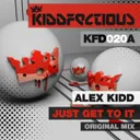 Just Get To It - Original Mix by Alex Kidd - Hardstyle cover art