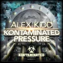 Kontaminated Pressure by Alex Kidd - Hardstyle cover art