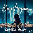 I Think Of You - Naptone Remix Edit by Alex Megane, Naptone - Hardstyle cover art