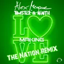 Making Love - The Nation Extended Remix by Alex Megane, Timster, Ninth, The Nation - Hardstyle cover art