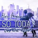 So Today - Naptone Remix Edit by Alex Megane, Naptone - Hardstyle cover art