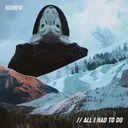 Cover of All I Had To Do - Radio Mix