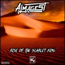 Rise of the Scarlet King by Almagest! - Hardstyle cover art