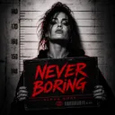 Never Boring by Alpha Corp. - Frenchcore cover art