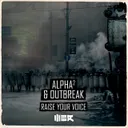 Raise Your Voice by Alpha², Outbreak - Hardstyle cover art