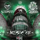 Music On by Alterated, Drug Fuckers - Uptempo cover art