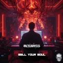 Sell Your Soul by Alterated - Uptempo cover art