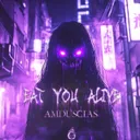 Eat You Alive by Amduscias - Hardstyle cover art