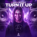 Turn It Up by Amduscias - Hardstyle cover art