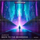 Back To The Beginning by Amexx - Hard Techno cover art